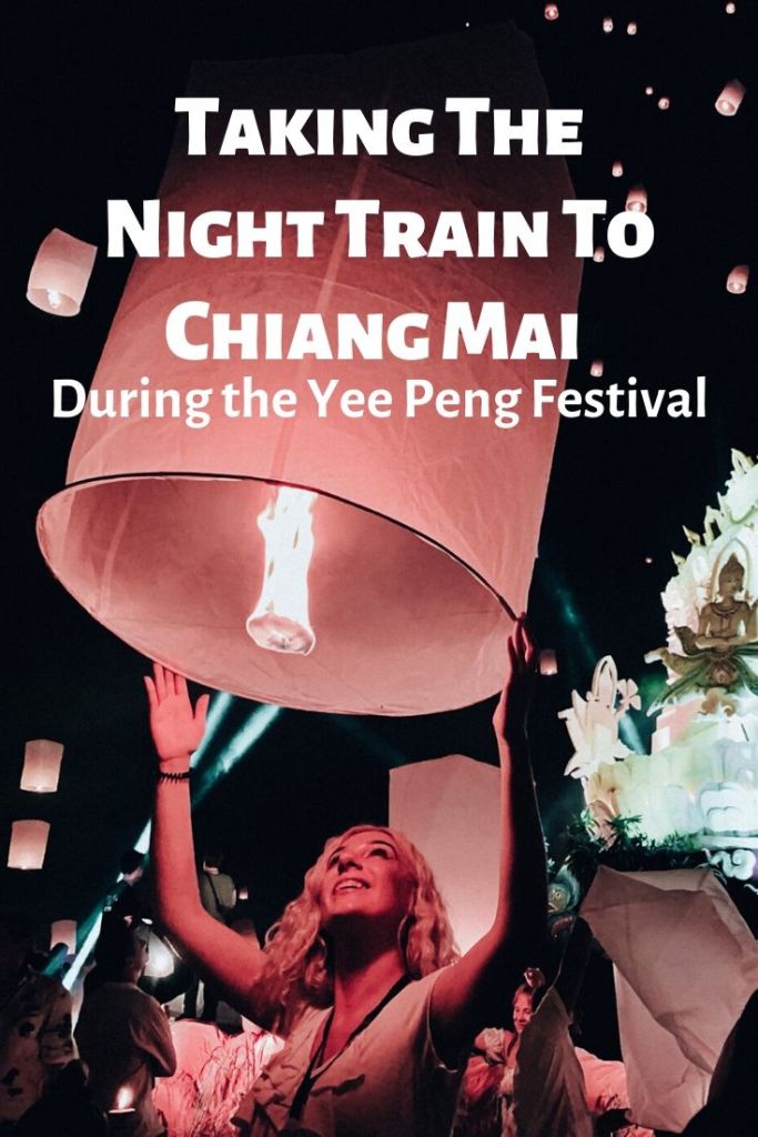 taking the night train to chiang mai during yee peng